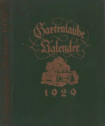 Gartenlaube-Kalender 1929. (Hrsg. von Heinz Amelung u. Joh. Schürmann). 