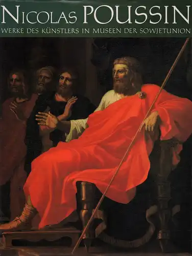 Nicolas Poussin. Werke des Künstlers in Museen der Sowjetunion. Malerei/Graphik. A. d. Russ. 