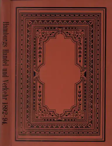 Redaktionelle Artikel aus "Hamburgs Handel und Verkehr". Illustrirtes Export-Handbuch 1892-94 [Export-Handbuch der "Börsen-Halle"]. 