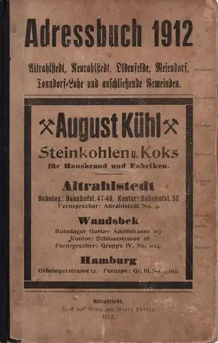 Adressbuch für Altrahlstedt, Neurahlstedt, Oldenfelde, Meiendorf, Tonndorf-Lohe und anschließenden Gemeinden für das Jahr 1912. 