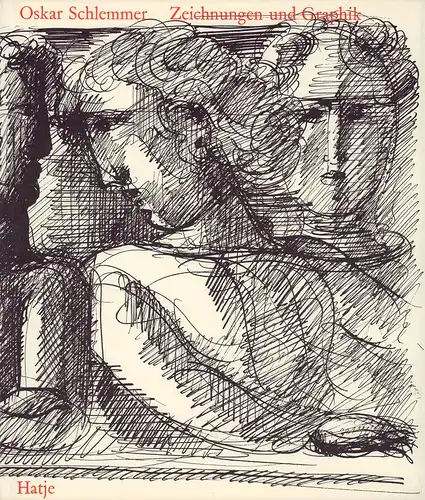 Oskar Schlemmer. Zeichnungen und Graphik. Oeuvrekatalog. Einleitung: Will Grohmann. 