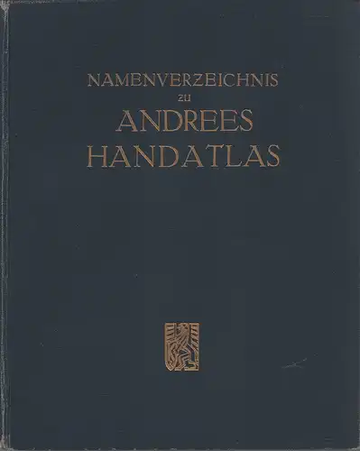 Namenverzeichnis zu Andrees Handatlas. 8. Aufl. 