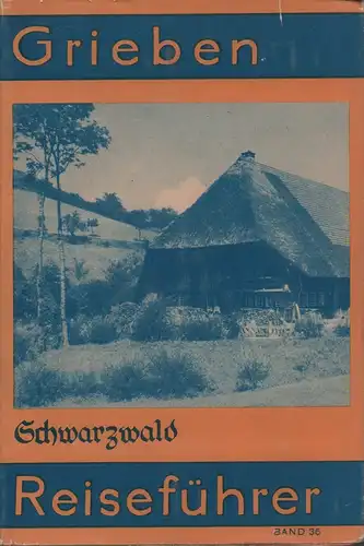 Schwarzwald, mit Angaben für Automobilisten und Wintersportler. 30. Aufl. 
