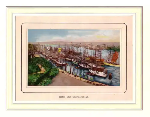 Hafen vom Seemannshaus. Aufgewalzte Chromolithographie