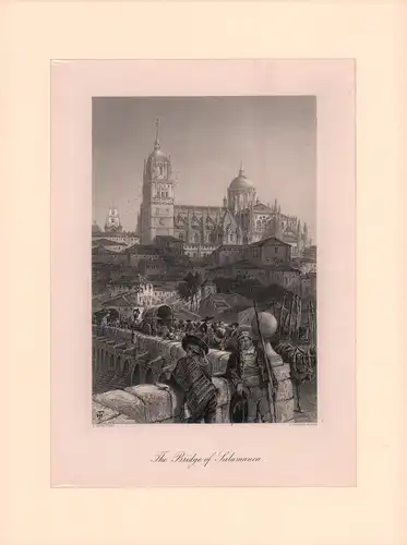 The Bridge of Salamanca. Stahlstich von J. Godfrey nach einer Zeichnung von H. Fenn