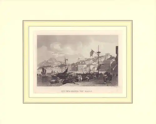 Die Pria Granda von Macao. Stahlstich von L. [Ludwig] Thümling