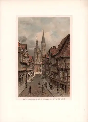 Die Hagenbrücke, eine Straße in Braunschweig. Farbige Chromolithographie, im Bild signiert HH