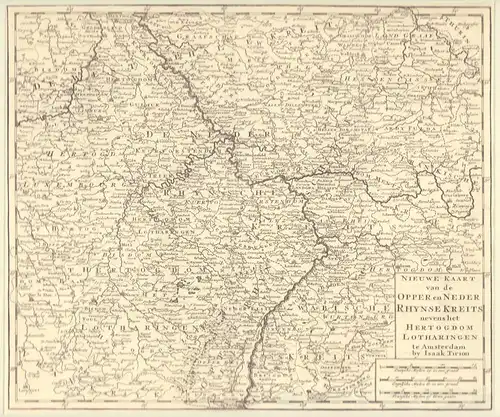 Nieuwe kaart van de Opper en Neder RhynseKreits nevens het Hertogdom Lotharingen. Original-Kupferstich, unkoloriert