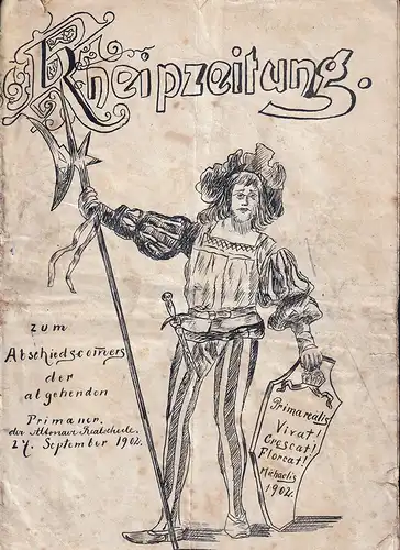 Kneipzeitung zum Abschiedscommers der abgehenden Primaner der Altonaer Realschule. 2. September 1902. 