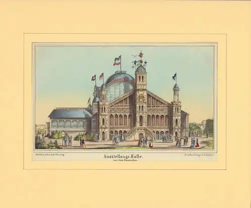 Ausstellungs-Halle vor dem Dammthor. Kolorierte Lithographie, gezeich, u. lith. v. Gust. [Gustav] Kanning