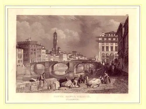 Ponte Santa Trinità, Florenz. Stahlstichansicht