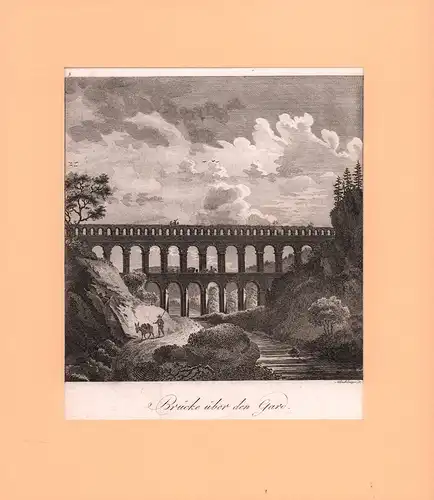 Brücke über den Gard. Kupferstich von Schindelmayer