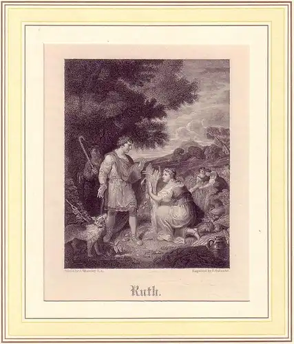 Ruth. Original-Stahlstich von E. Gallaudet nach F. Wheatley