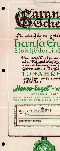 Garantie-Schein. Für die Ihnen gelieferten Stahlfedereinlagen. Wir verpflichten uns für alle Mängel die sich bei einem ordnungsmäßigen Gebrauch in der Zeit von 10 Jahren ergeben, kostenlos Ersatz zu leisten. "Hansa-Engel"-Werke. 