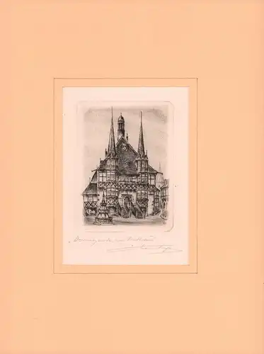 Wernigerode, am Rathaus. Kaltnadelradierung