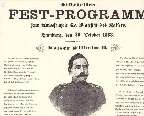 Officielles Fest-Programm [Anschluß Hamburgs an das deutsche Zollgebiet]. Zur Anwesenheit Sr. Majestät des Kaisers. Hamburg, den 29. October 1888. Kaiser Wilhelm II. REPRINT. 