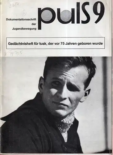 Puls. Dokumentationsschrift der Jugendbewegung. HEFTE 9 (Juni 1982) und 10 (Oktober 1983). (Hrsg. u. Schriftleiter: Horst Fritsch). 