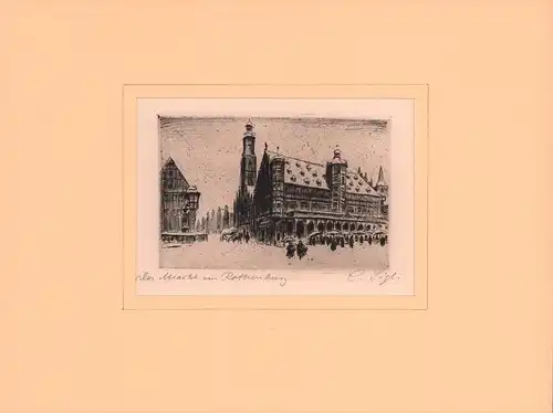 Der Markt von Rothenburg [o. T.]. Kaltnadel-Radierung