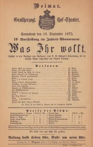Was Ihr wollt. Lustspiel in vier Aufzügen von [William] Shakspeare [sic!], nach A(ugust) W(ilhelm) Schlegel's Uebersetzung, für die deutsche Bühne eingerichtet von Eduard Devrient. (Programmzettel).. 