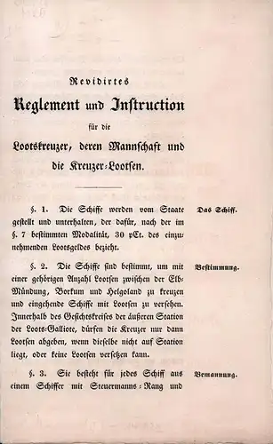 Revidirtes Reglement und Instruction für die Lootskreuzer, deren Mannschaft und die Kreuzer-Lootsen. (Hrsg. v. der Schiffahrts- u. Hafen-Deputation, Hamburg, 8. Januar 1855). 