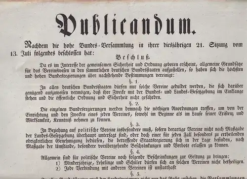 Publicandum. Nachdem die hohe Bundes-Versammlung in ihrer diesjährigen 21. Sitzung vom 13. Juli folgendes beschlossen hat: "Da es im Interesse der gemeinsamen Sicherheit und Ordnung...