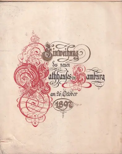 Einweihung des neuen Rathhauses zu Hamburg am 26. Oktober 1897. (Programmheft)