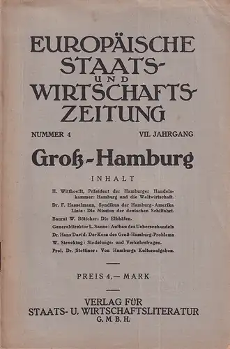 Europäische Staats- und Wirtschafts-Zeitung, JG. 7, NR. 4: Groß-Hamburg. (Hrsg. unter Red. von Ewald Kimenkowski). 