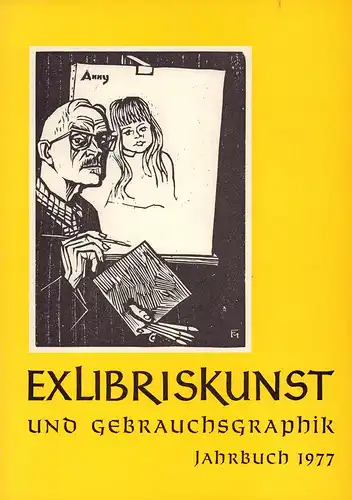 Exlibriskunst und Gebrauchsgraphik. JAHRBUCH 1977