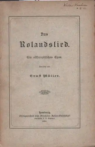 Das Rolandslied. Ein altfranzösisches Epos. Übersetzt von Ernst Müller. 