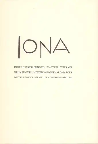 Iona. In der Übertragung von Martin Luther. Mit neun Holzschnitten von Gerhard Marcks. 