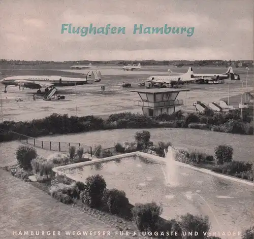 Flughafen Hamburg. Hamburger Wegweiser für Fluggäste und Verlader. JG. 5, Folge 6. (Hrsg. von Hamburger Flughafen-Verwaltung G.m.b.H.). 