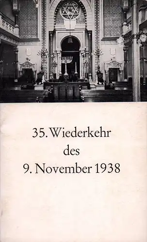 35. Wiederkehr des 9. November 1938. (Hrsg. von der Jüdischen Gemeinde in Hamburg). 