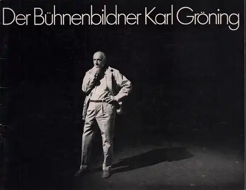 Der Bühnenbildner Karl Gröning. Mitglied der Freien Akademie der Künste in Hamburg. (Katalog der) 37. B.A.T-Ausstellung. (Mit einer Einführung von Diedrich Diederichsen). 