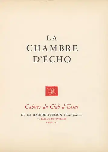 La Chambre d'écho. 