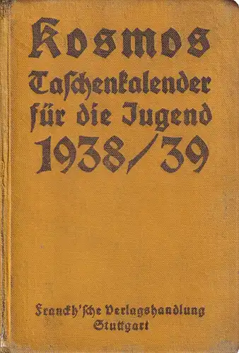 Kosmos Taschenkalender für die Jugend 1938/39. 