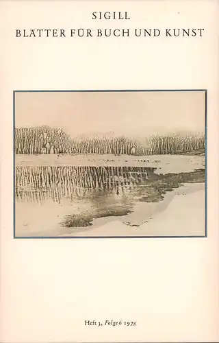 Sigill - Blätter für Buch und Kunst. HEFT 3, Folge 6, 1978. 