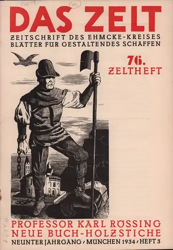 Das Zelt. Zeitschrift des Ehmcke-Kreises. Blätter für gestaltendes Schaffen. JG. 9 / HEFT 3: Professor Karl Rössing. Neue Buch-Holzschnitte. 