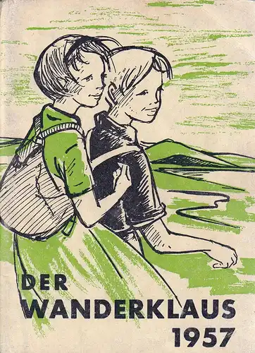 Der Wanderklaus 1957. Ein Jahrbuch für unsere Jugend zur Pflege der Heimatliebe und der Freude an der Natur, der Liebe zu Pflanze und Tier bei frohem Wandern und Weilen. Erzählt u. gezeichnet von Lisa-Marie Blum. (Geleitwort von Georg Fahrbach). 