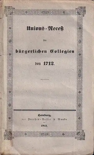 Unions-Receß der bürgerlichen Collegien von 1712. 