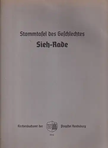 Stammtafel des Geschlechtes Sieh, Rade. 