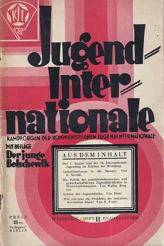 Jugend-Internationale. Kampforgan der Kommunistischen Jugendinternationale. JG. 11, HEFT 11, Juli/August 1930. 