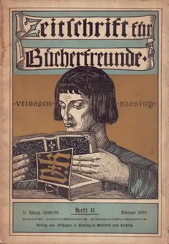 Zeitschrift für Bücherfreunde. JG. 2, HEFT 11, Februar 1899. Monatshefte für Bibliophilie und verwandte Interessen. Hrsg. von Fedor von Zobeltitz. 