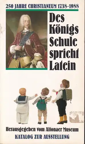 250 Jahre Christianeum 1738-1988. Des Königs Schule spricht Latein. Katalog zur Ausstellung. Hrsg. vom Altonaer Museum, mit Beiträgen von Torkild Hinrichsen, Gerhard Kaufmann, Christian L. Küster u. Antje Mittelberg. 