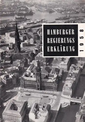 Hamburger Regierungserklärung 1958. Abgegeben von Bürgermeister Max Brauer, 15. Januar 1958. (Hrsg. vom Senat der Freien und Hansestadt Hamburg, Staatliche Pressestelle). 