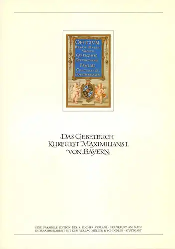 Das Gebetbuch Kurfürst Maximilians I. von Bayern. 