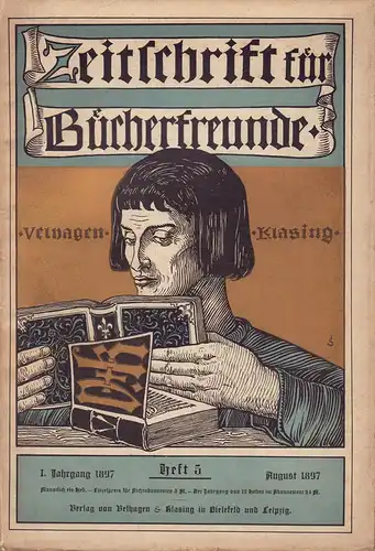 Zeitschrift für Bücherfreunde. JG. 1, HEFT 5, August 1897. Monatshefte für Bibliophilie und verwandte Interessen. Hrsg. von Fedor von Zobeltitz. 