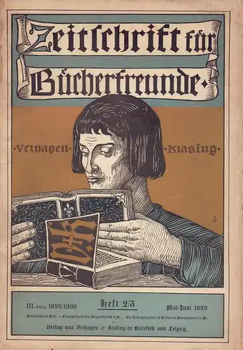 Zeitschrift für Bücherfreunde. JG. 3, HEFT 2/3, Mai/Juni 1899. Monatshefte für Bibliophilie und verwandte Interessen.Hrsg. von Fedor von Zobeltitz. 