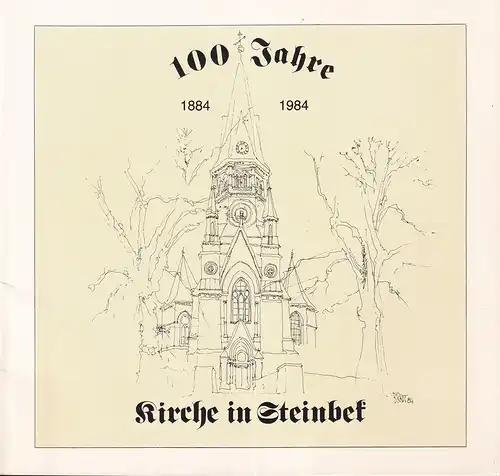 100 Jahre Kirche in Steinbek. 1884-1984. 
