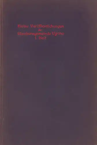 Verfassung und Satzungen der Glaubensgemeinde Ugrino. Künstlerische Verantwortung: Gottlieb Harms. Juristische Verantwortung: F. Jürgensen. 