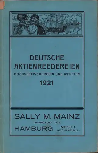 Deutsche Aktienreedereien, Hochseefischereien und Werften 1921. Als Manuskript gedruckt. 